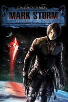 Couverture du livre « Mark Storm t.2 » de Cendrine N. William aux éditions Voyel