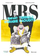 Couverture du livre « MBS : l'enfant terrible d'Arabie saoudite » de Christophe Girard et Antoine Vitkine aux éditions Les Escales