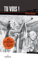 Couverture du livre « Al Dorsey, le détective de Tahiti t.4 ; tu vois ! » de Patrice Guirao aux éditions Au Vent Des Iles