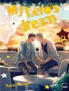 Couverture du livre « My hero's dream Tome 4 » de Kara Aomiya aux éditions Taifu Comics