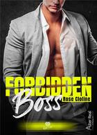 Couverture du livre « Forbidden boss » de Cloline Rose aux éditions Alter Real