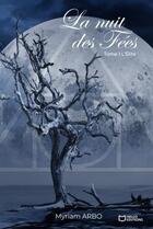 Couverture du livre « La nuit des fées » de Myriam Arbo aux éditions Hello Editions