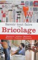 Couverture du livre « Savoir tout faire bricolage » de Michel Beauvais aux éditions Flammarion