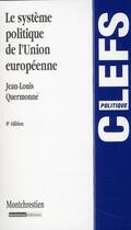 Couverture du livre « Le système politique de l'Union européenne (8e édition) » de Jean-Louis Quermonne aux éditions Lgdj