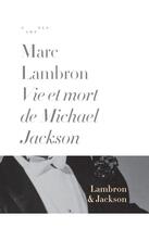 Couverture du livre « Vie et mort de Michael Jackson » de Marc Lambron aux éditions Rmn-gp