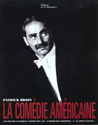 Couverture du livre « La Comedie Americaine » de Patrick Brion aux éditions La Martiniere