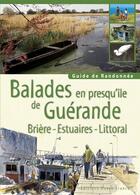 Couverture du livre « Balades en presqu'ile de guerande » de Bertrand/Clavreul aux éditions Ouest France
