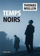 Couverture du livre « Temps noir » de Thomas Mullen aux éditions Rivages