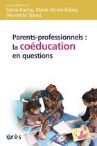 Couverture du livre « La coéducation en question » de Sylvie Rayna et Marie-Nicole Rubio et Henriette Scheu aux éditions Eres