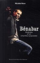 Couverture du livre « Bénabar ; itinéraire d'un chanteur populaire » de Nicolas Roux aux éditions Alphee.jean-paul Bertrand