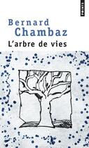 Couverture du livre « L'arbre de vies » de Bernard Chambaz aux éditions Points