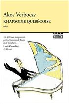 Couverture du livre « Rhapsodie québécoise : Itineraire d'un enfant de la loi 101 » de Akos Verboczy aux éditions Boreal