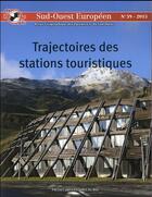 Couverture du livre « Sud-Ouest européen : trajectoires des stations touristiques » de Philippe Dugot aux éditions Pu Du Midi