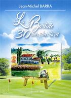 Couverture du livre « La Bastide... 30 ans plus tard » de Jean-Michel Barra aux éditions Presses Du Midi