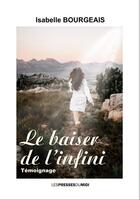 Couverture du livre « Le baiser de l'infini » de Isabelle Bourgeais aux éditions Presses Du Midi