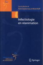 Couverture du livre « Infectiologie en réanimation » de Charbonneau Pierre aux éditions Springer