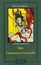 Couverture du livre « Sao l'amoureuse tranquille » de Henri Casseville aux éditions Kailash