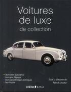 Couverture du livre « Voitures de luxe de collection » de Patrick Lesueur aux éditions Epa