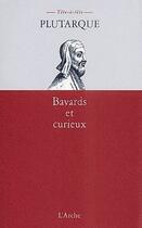 Couverture du livre « Bavards et curieux » de Plutarque aux éditions L'arche