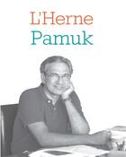 Couverture du livre « LES CAHIERS DE L'HERNE ; Pamuk ; mille et une nuits d'Istambul » de  aux éditions L'herne