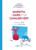 Couverture du livre « Marietta, l'ours et le cavalier vert » de Bille S. Corinna et Mariana Farkas aux éditions La Joie De Lire