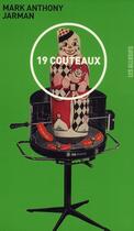 Couverture du livre « 19 couteaux » de Mark Anthony Jarman aux éditions Les Allusifs