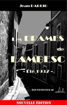 Couverture du livre « Les drames de Lambesc ; été 1937 » de Jean Darrig aux éditions Provence Polar