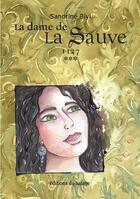 Couverture du livre « La dame de La Sauve T.3 ; 1127 » de Biyi Sandrine aux éditions Editions Du Halage