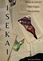 Couverture du livre « ISEKAI » de De Schotten/Nyrth aux éditions Bleu Heron