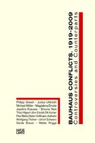 Couverture du livre « Bauhaus conflicts, 1919-2009 ; controversies and counterparts » de  aux éditions Hatje Cantz