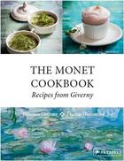 Couverture du livre « The monet cookbook receipes from giverny » de  aux éditions Prestel