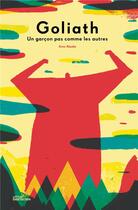 Couverture du livre « Goliath ; un garçon pas comme les autres » de Ximo Abadia aux éditions Dgv