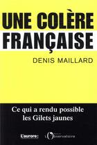 Couverture du livre « Une colère française » de Denis Maillard aux éditions L'observatoire