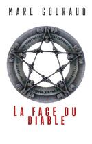 Couverture du livre « La Face du diable » de Marc Gouraud aux éditions Librinova