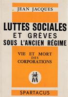 Couverture du livre « Luttes sociales & greves - j.j - b 37 » de  aux éditions Spartacus