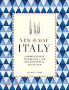 Couverture du livre « New map italy: unforgettable experiences for the discerning traveller » de Herbert Ypma aux éditions Thames & Hudson