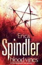 Couverture du livre « BLOOD VINES » de Erica Spindler aux éditions Sphere