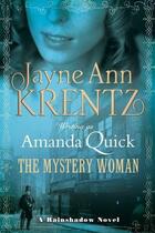 Couverture du livre « The Mystery Woman » de Amanda Quick aux éditions Little Brown Book Group Digital