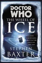 Couverture du livre « Doctor Who: The Wheel of Ice » de Stephen Baxter aux éditions Penguin Group Us