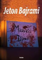 Couverture du livre « Mauvais djinns » de Jeton Bajrami aux éditions Lulu