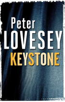 Couverture du livre « Keystone » de Peter Lovesey aux éditions Little Brown Book Group Digital