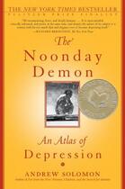 Couverture du livre « The Noonday Demon » de Andrew Solomon aux éditions Scribner