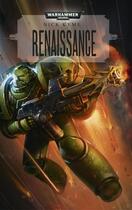 Couverture du livre « Warhammer 40.000 : renaissance » de Nick Kyme aux éditions Black Library