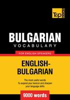 Couverture du livre « Bulgarian Vocabulary for English Speakers - 9000 Words » de Andrey Taranov aux éditions T&p Books