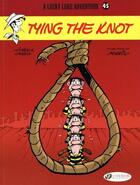 Couverture du livre « Lucky Luke t.45 ; tying the knot » de Laurent Gerra et Achde aux éditions Cinebook