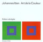 Couverture du livre « Art De La Couleur ; Edition Abregee » de Johannes Itten aux éditions Dessain Et Tolra