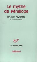 Couverture du livre « Le mythe de penelope » de Alain Peyrefitte aux éditions Gallimard