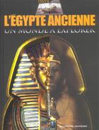 Couverture du livre « L'egypte ancienne ; un monde à explorer » de Peter Chrisp aux éditions Gallimard-jeunesse