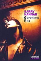 Couverture du livre « Geronimo Rex » de Barry Hannah aux éditions Gallimard