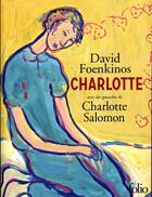 Couverture du livre « Charlotte » de David Foenkinos aux éditions Folio